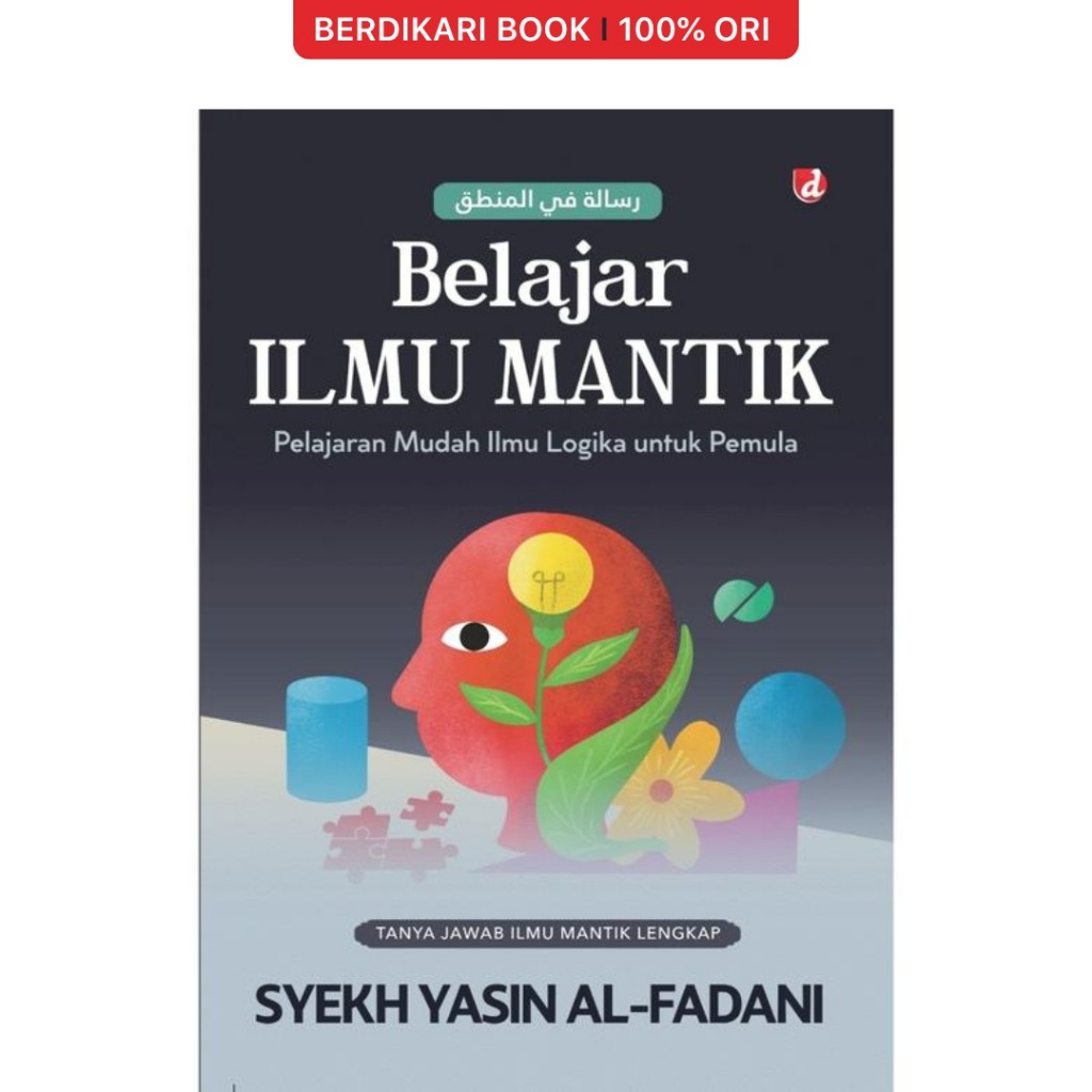 Berdikari - Belajar Ilmu Mantik Pelajaran Mudah Ilmu Logika untuk Pemula - Diva Press