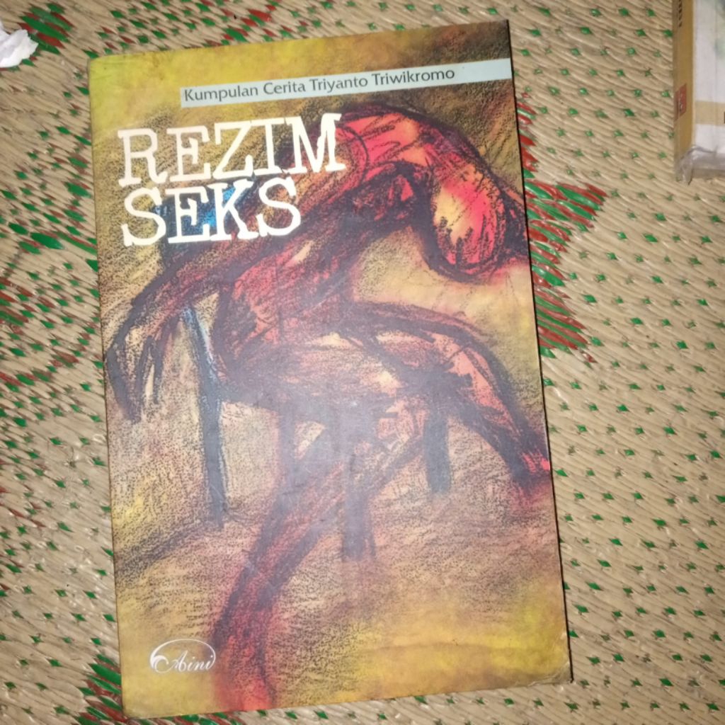 REZIM Seks/cerpen Triyanto Triwikromo