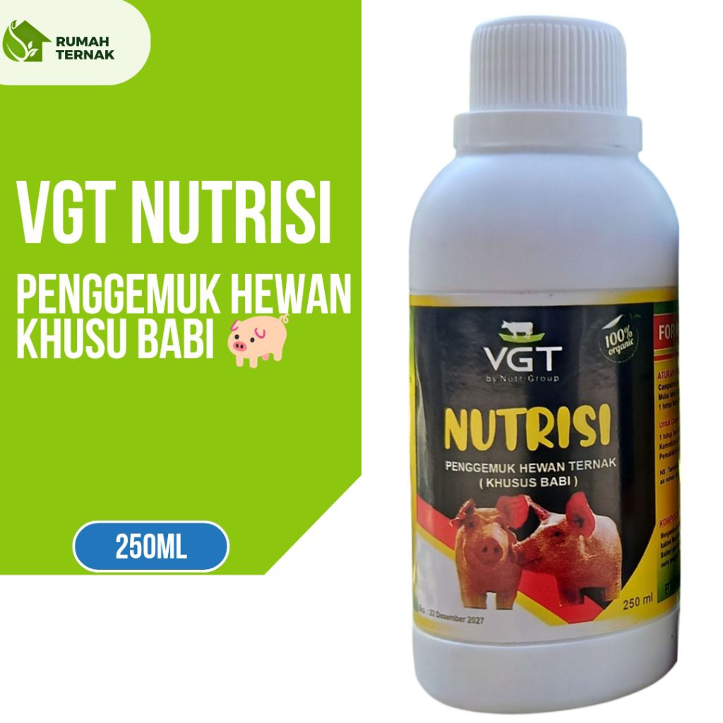 VGT NUTRISI Penggemuk Babi Original 250ml -VGT Penggemuk Hewan Ternak Babi - Rumah ternak