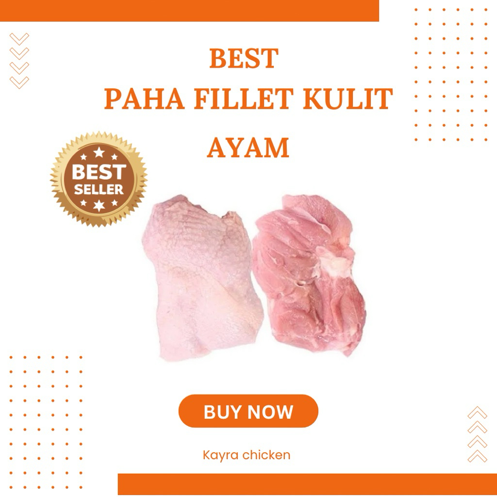 

PAHA FILLET KULIT AYAM FRESH 500 gram