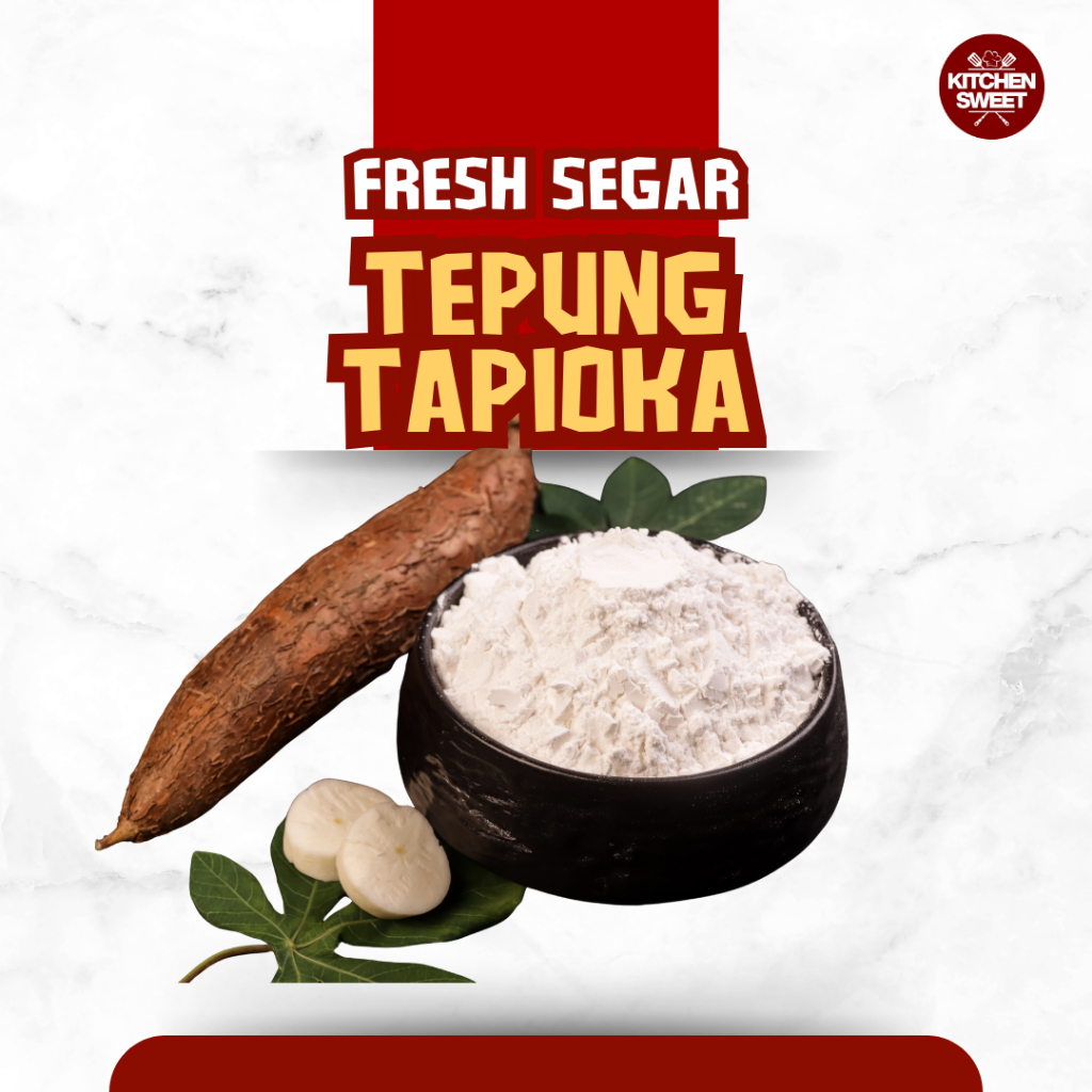 

Kitchen sweet - Tepung Tapioka