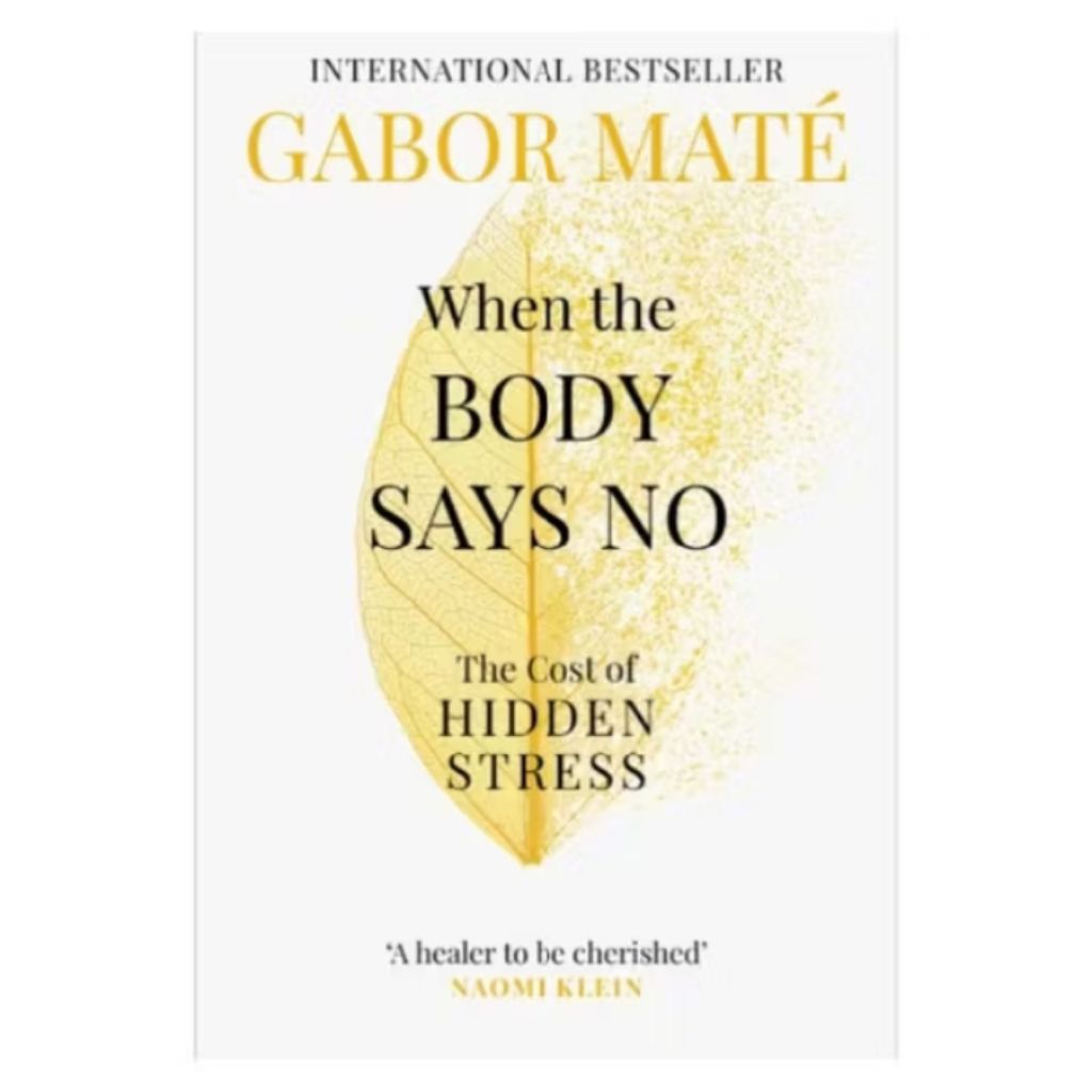 buku gabor mate when the body says no