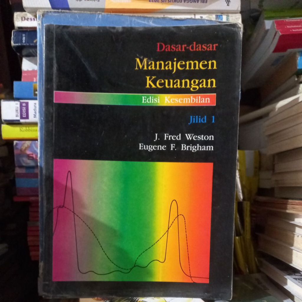 DASAR-DASAR MANAJEMEN KEUANGAN EDISI KE-9 JILID 1 FRED WESTON