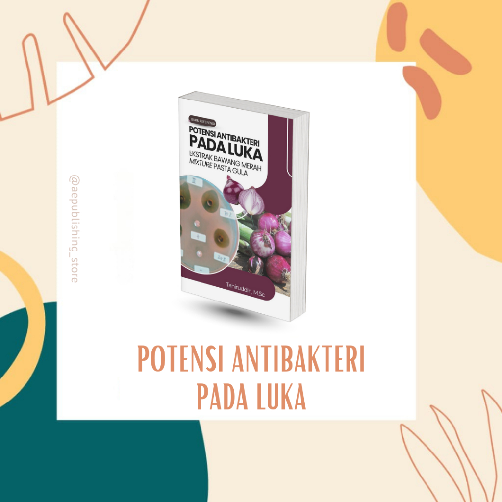 

Potensi Antibakteri Pada Luka - Ekstrak Bawang Merah