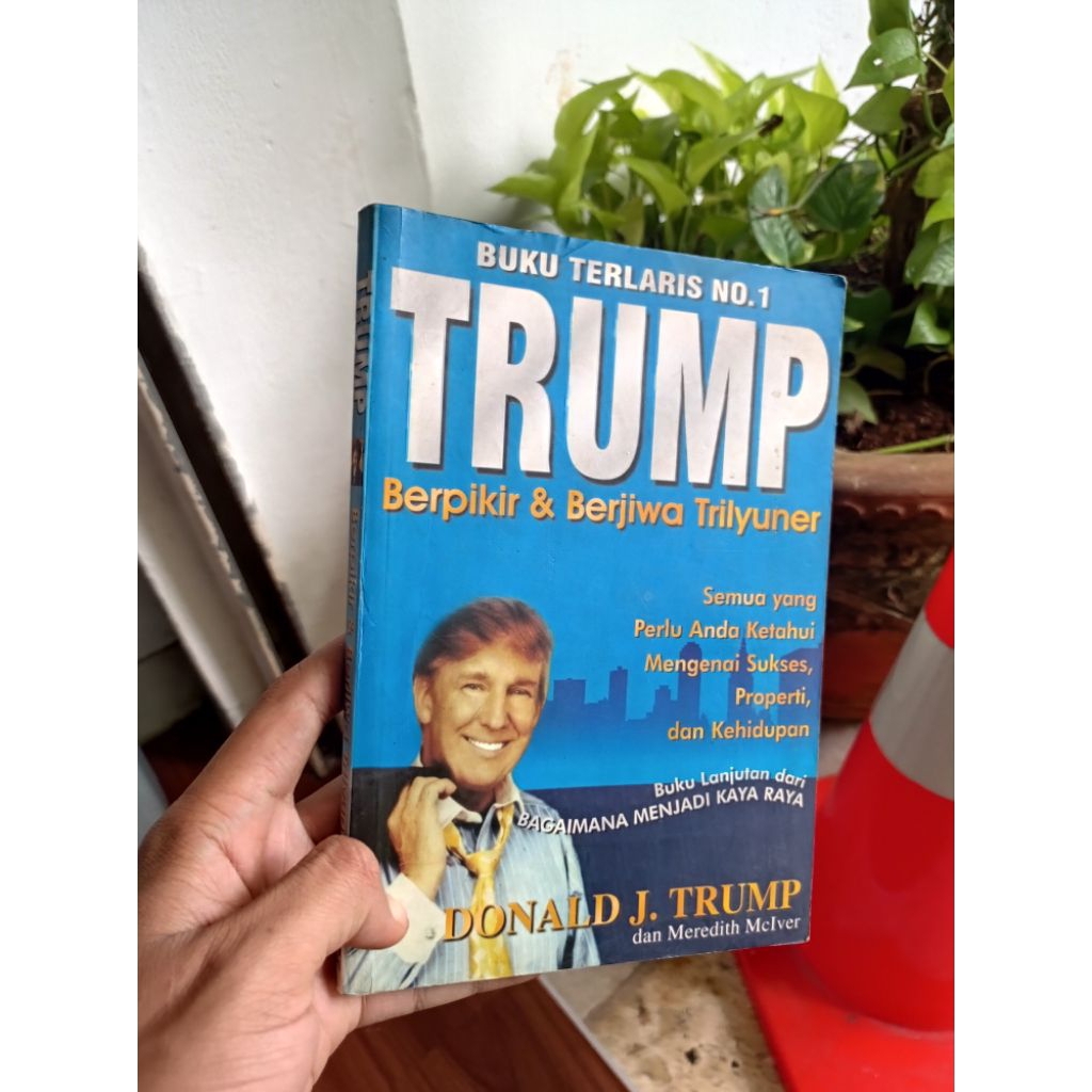 TRUMP Berpikir & Berjiwa Trilyuner - DONALD J. TRUMP