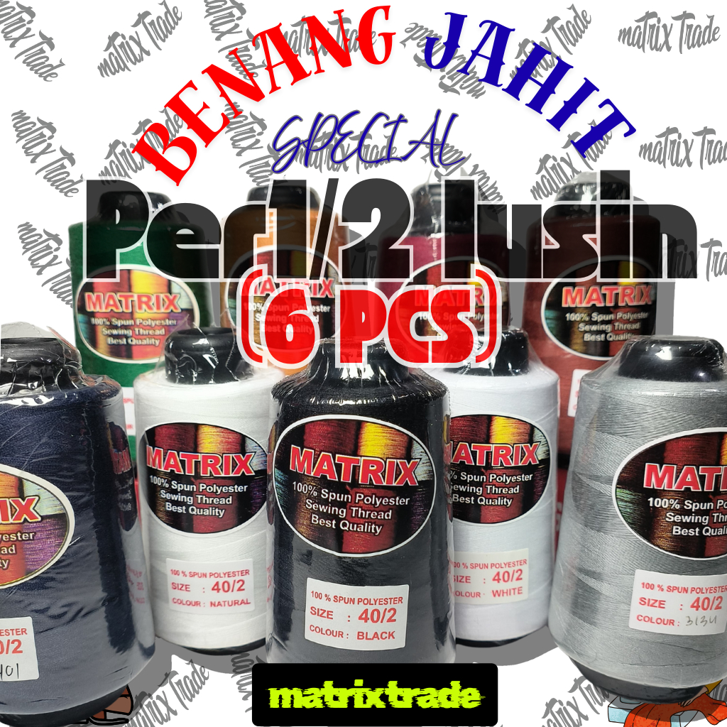 per 1/2 lusin(6pcs) benang jahit matrix 40/2(halus) 100% spun polyester qualitas terbaik
