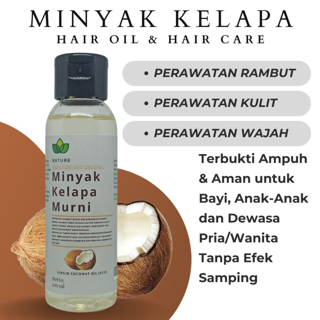 Nature VCO Minyak Kelapa Murni 100ml – Minyak Rambut, Kulit Wajah Glowing Ruam Bayi