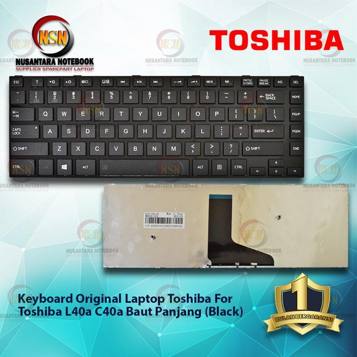 Keyboard Toshiba L40a C40a Baut Panjang ORIGINAL