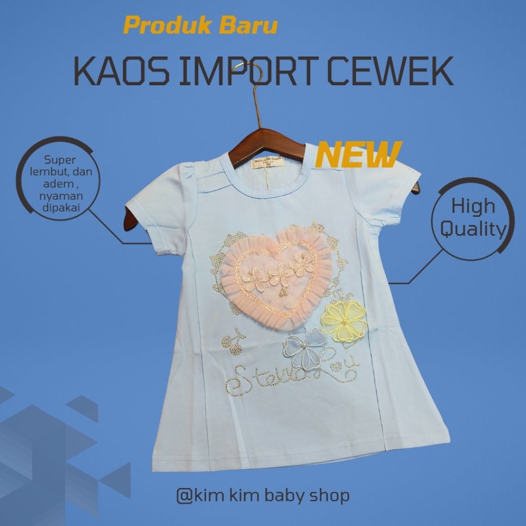 kaos import premium untuk anak perempuan,Bahan lembut, adem, Desain import premium, detail rapi & ti