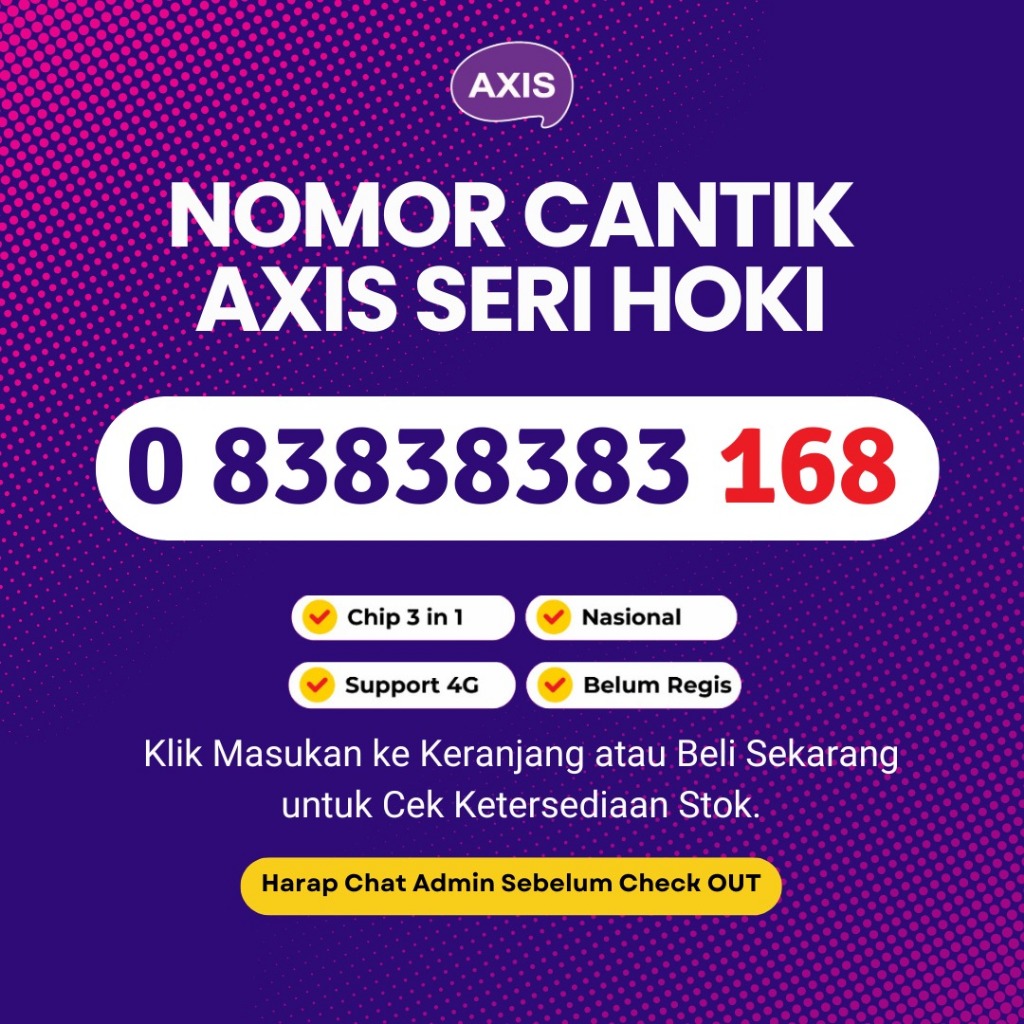 Nomor Cantik Axis HOKI 168 Support 4G LTE - Kartu Perdana Axis Seri HOKI 168