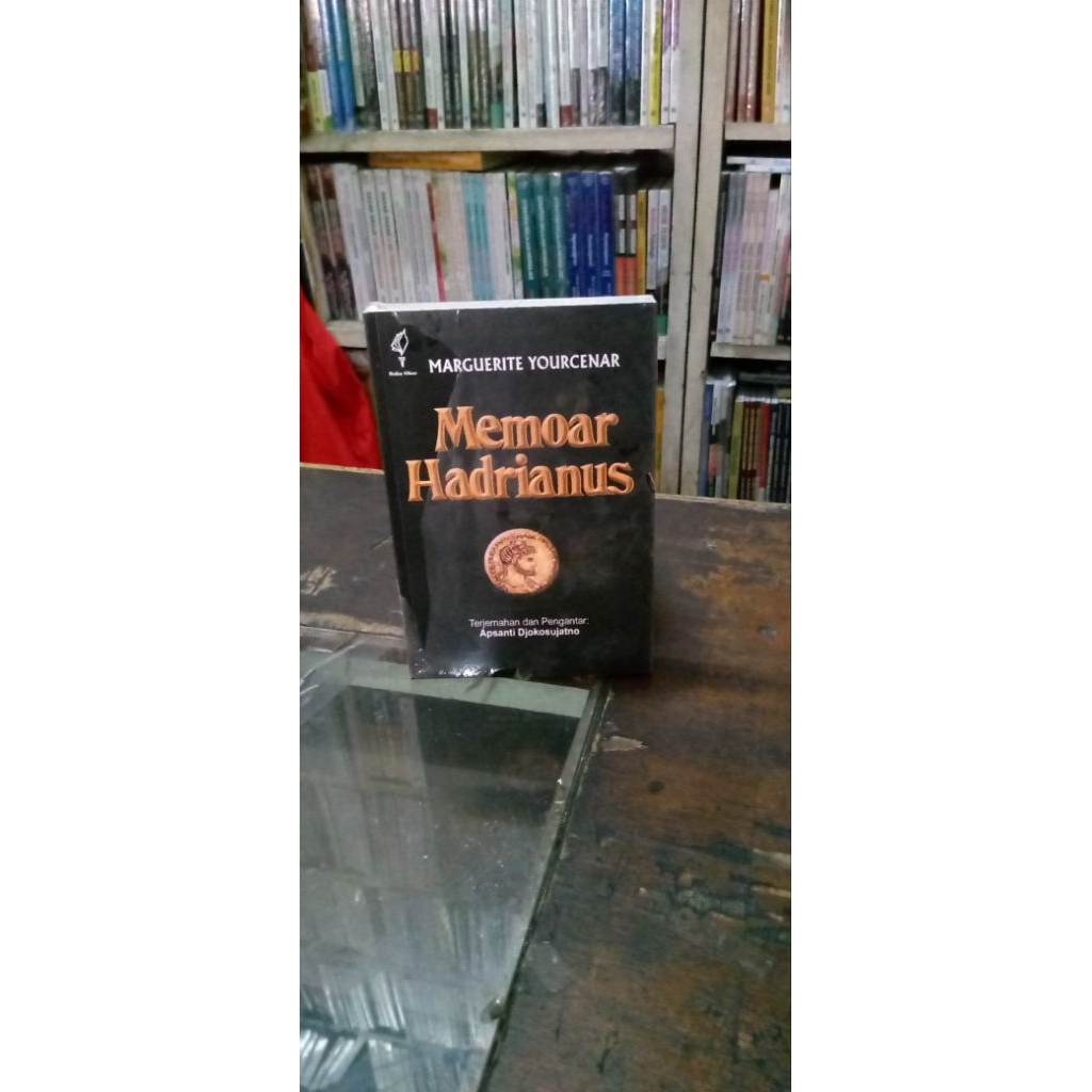 Memoar Hadrianus - Penulis: Marguerite Yourcenar.