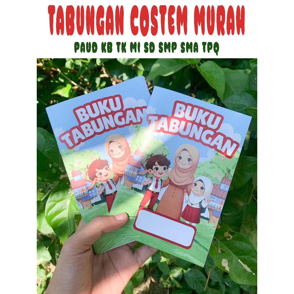 

BUKU TABUNGAN SEKOLAH COSTOM PAUD KB TK SD/MI SMP SMA