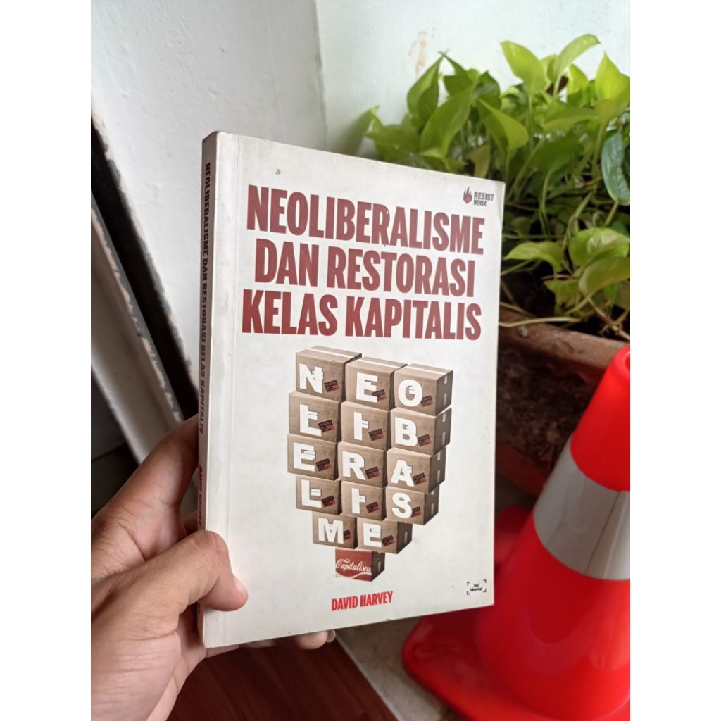 NEOLIBERALISME DAN RESTORASI KELAS KAPITALIS - David Harvey