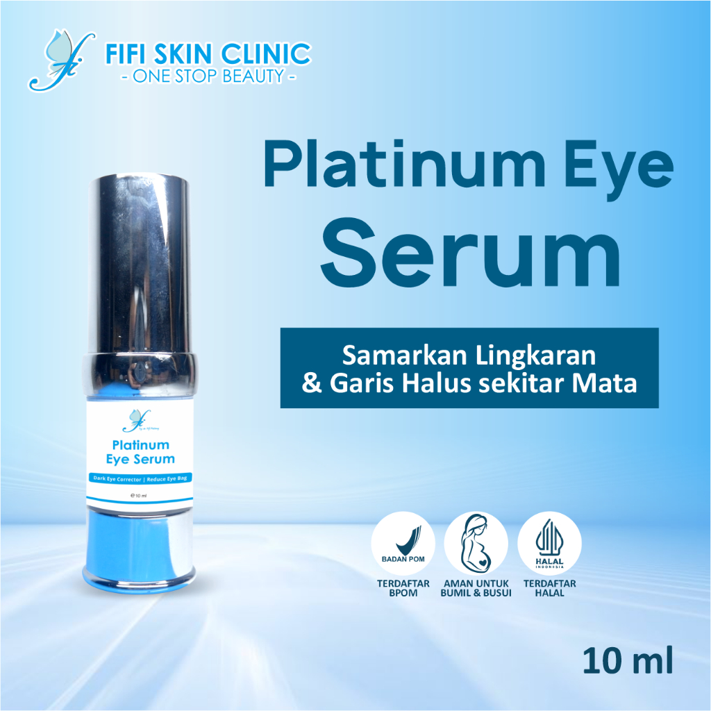 FI PLATINUM EYE SERUM dr Fifi Festiany FIFI SKIN CLINIC / Serum untuk Mengurangi Kantung Mata / Mata
