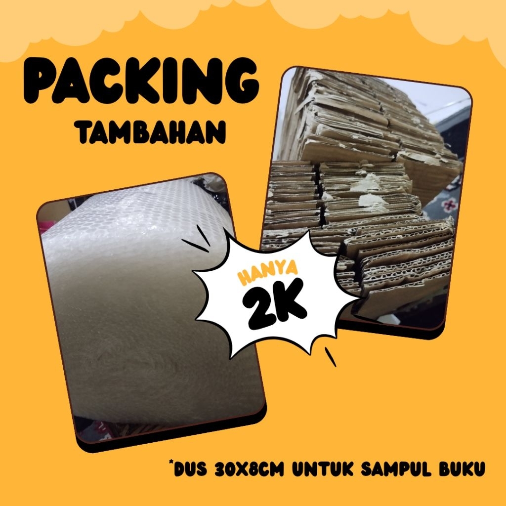 

PACKING TAMBAHAN / PACKING SAMPUL BUKU