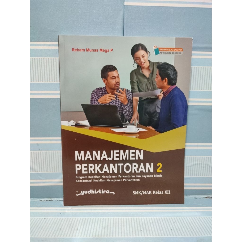 Buku manajemen perkantoran 2 untuk SMK kelas 2 XI 11 kurikulum merdeka yudhistira