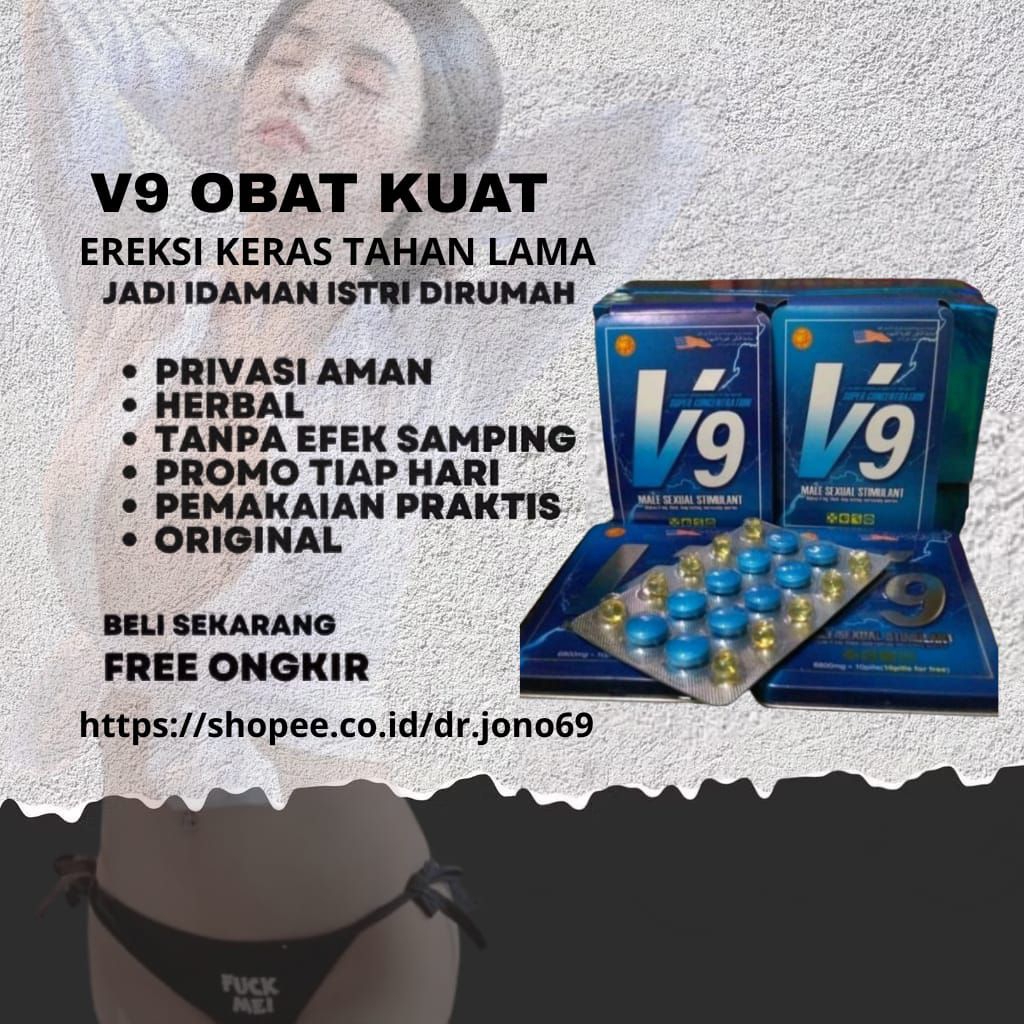 OBAT V9 ORIGINAL ASLI OBAT KUAT PRIA TAHAN LAMA ASLI IMPORT USA ASLI TERBAIK