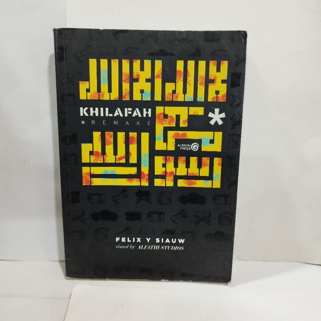 Khilafah Remake - Felix Y Siauw