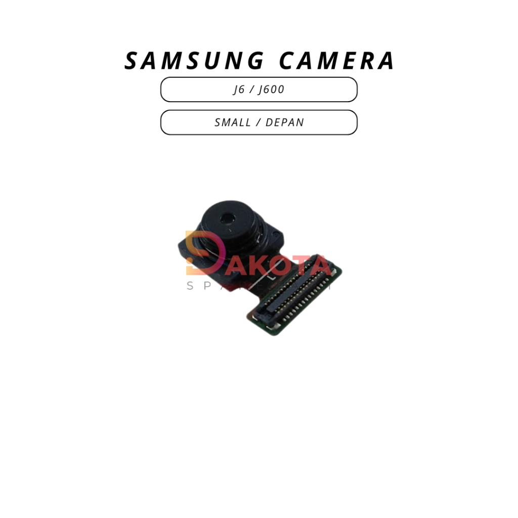 CAMERA SAMSUNG J6 / J600 SMALL / DEPAN