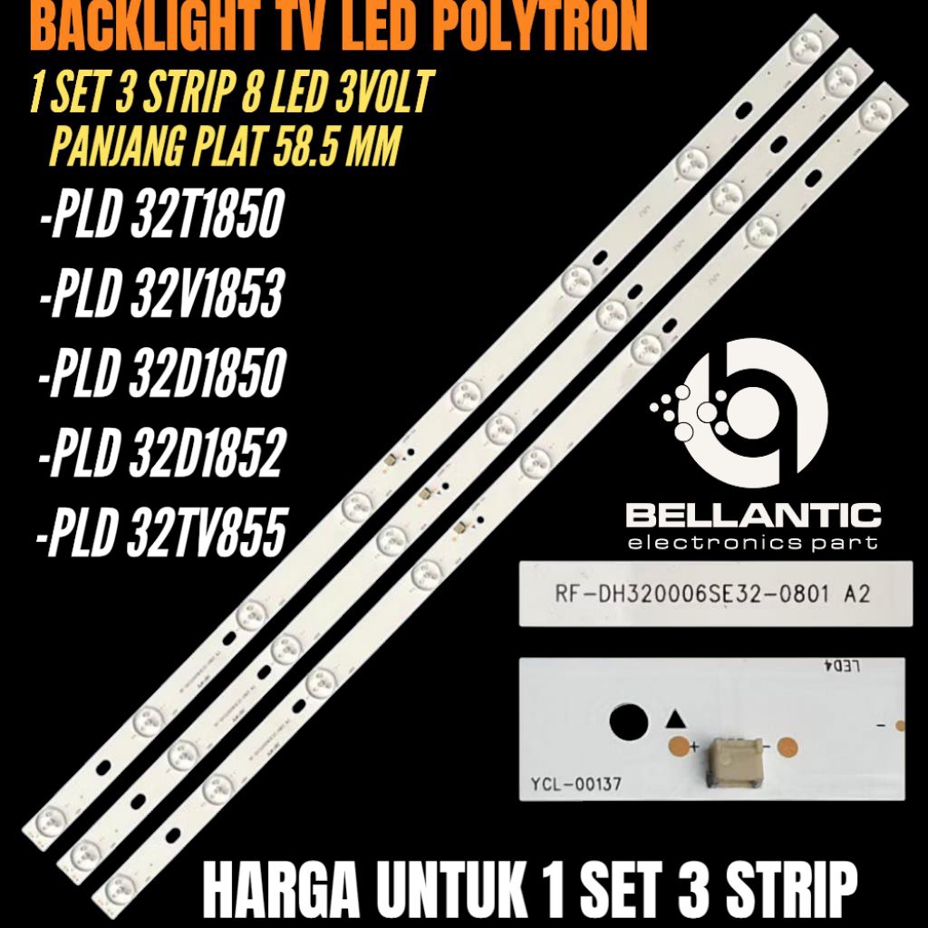 BACKLIGHT TV LED POLYTRON 32 INCH PLD-32T1850- PLD-32D1850- PLD-32D1853- PLD-32TV1855 BACKLIGHT TV L