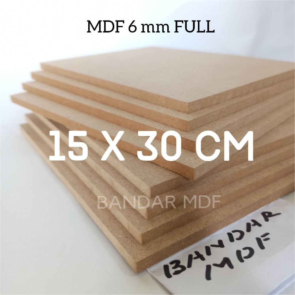 MDF 6mm 15 x 30 cm / Papan MDF 6mm FULL