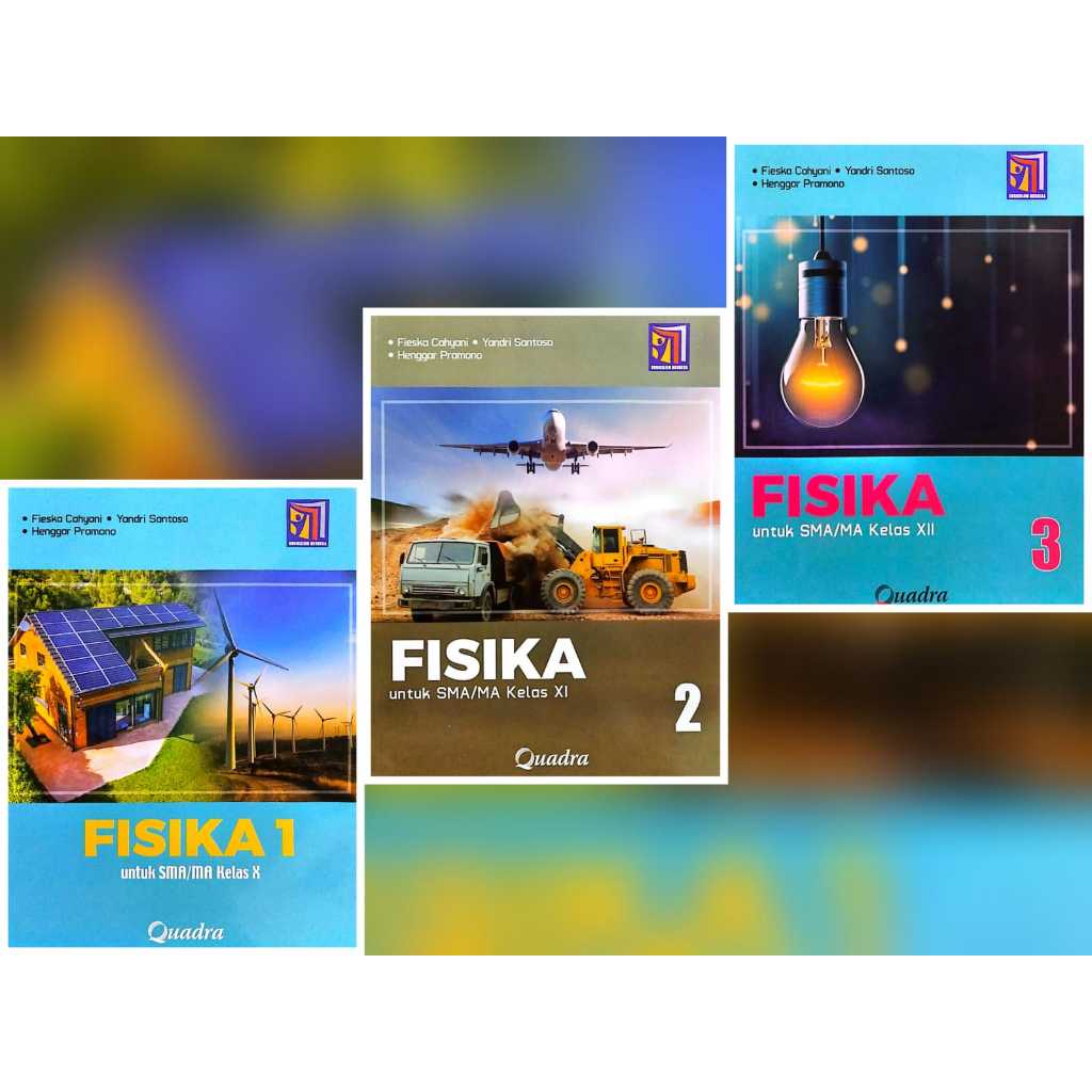 Buku Fisika SMA/MA Quadra Kurikulum Merdeka