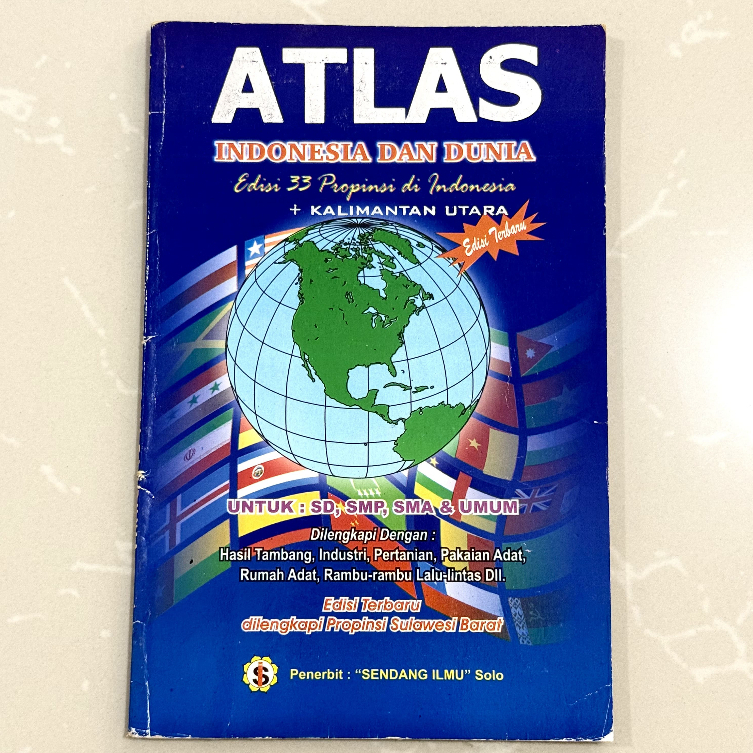 

BUKU ATLAS INDONESIA DAN DUNIA EDISI 33 PROVINSI INDONESIA EDISI TERBARU PENERBIT SENDANG ILMU SOLO