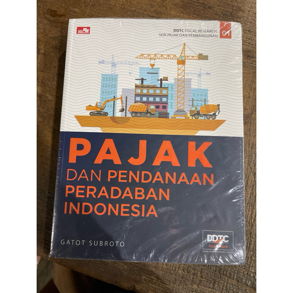 PAJAK DAN PENDANAAN PERADABAN INDONESIA