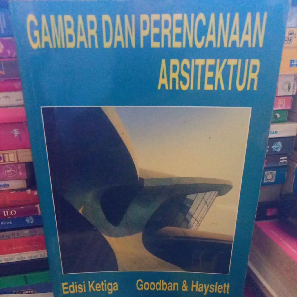 GAMBAR DAN PERENCANAAN ARSITEKTUR EDISI KETIGA