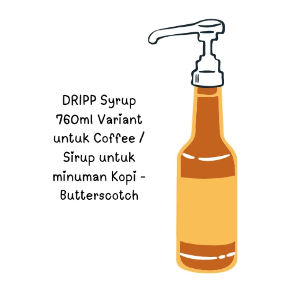 

DRIPP Syrup 760ml Variant untuk Coffee / Sirup untuk minuman Kopi - Butterscotch
