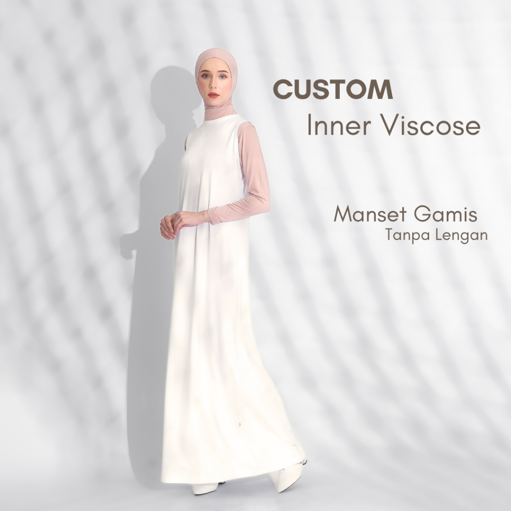 AYYSEE | CUSTOM Size - Inner Gamis Putih Viscose Premium – Tanpa Lengan | Tidak Menerawang