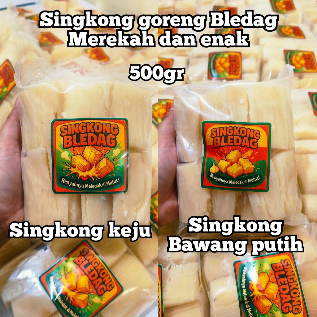 

SINGKONG BLEDAG/ SINGKONG GORENG FROZEN MELETUS