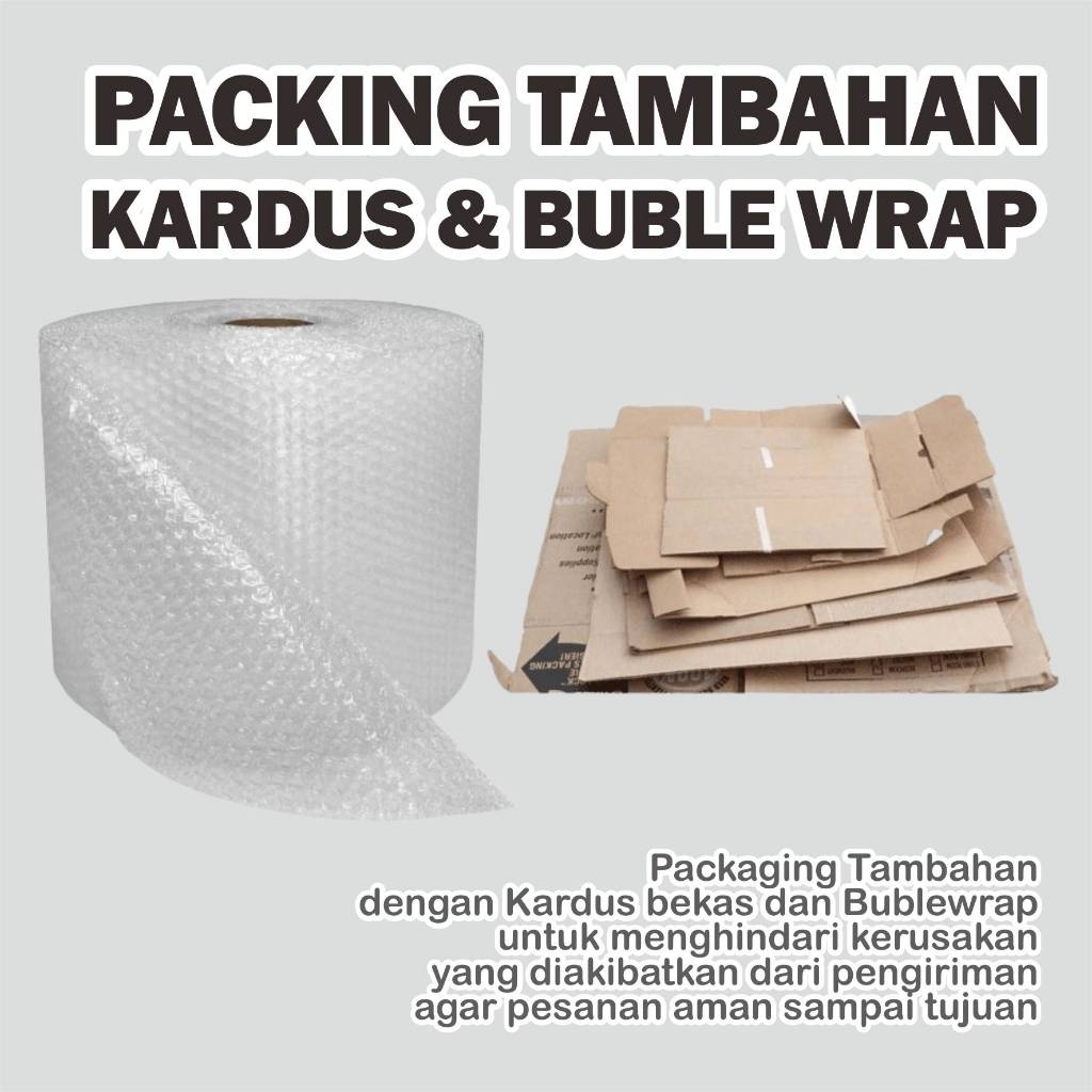 

PACKING TAMBAHAN KARDUS DAN BUBLE WRAP