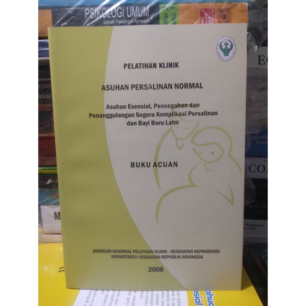PELATIHAN KLINIK ASUHAN PERSALINAN NORMAL