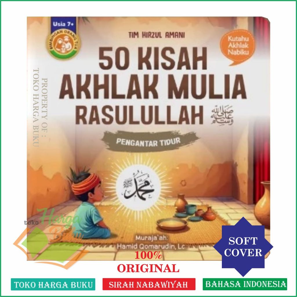 Foto 50 Kisah Akhlak Mulia Rasulullah Pengantar Tidur Buku Anak Usia 7+ Full Color Sirah Nabawiyah Penerbit Arafah Kids