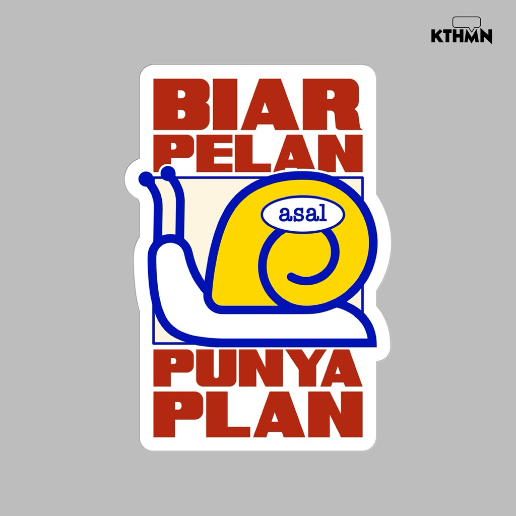

Biar Pelan Asal Punya Plan - Sticker | SS - 180