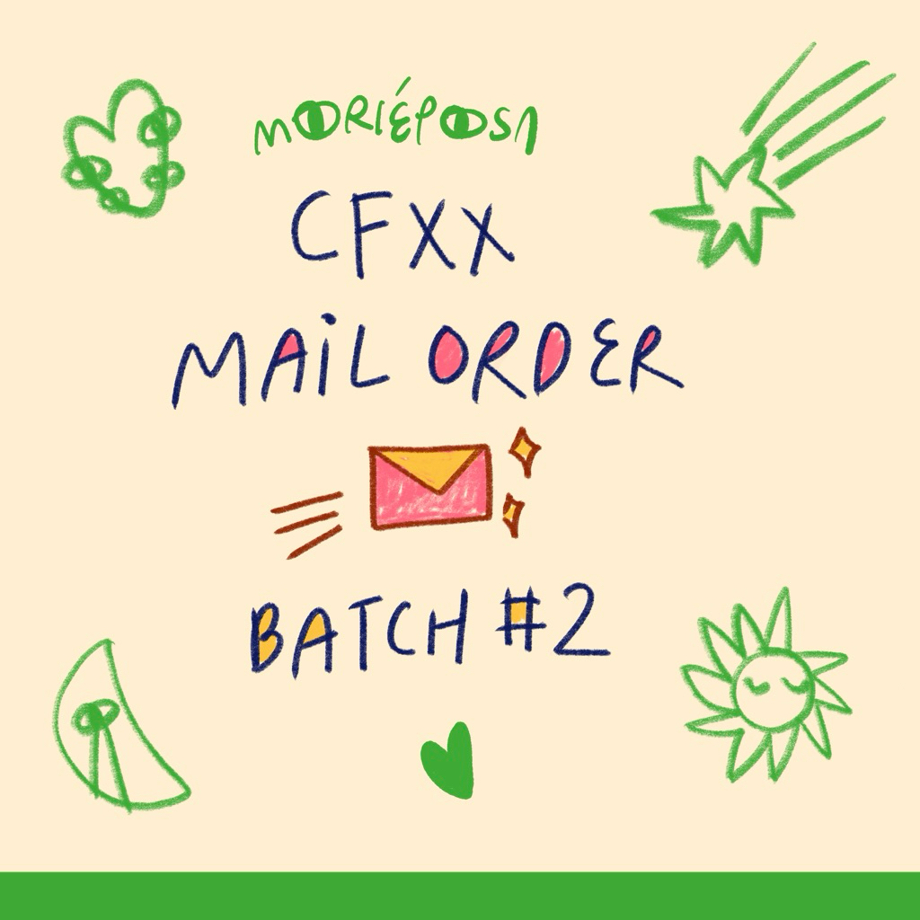 

Mail Order for moriéposa CFXX batch #2