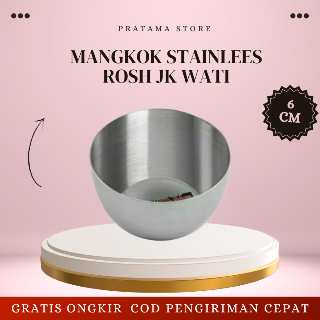 MANGKOK STAINLEES ROSH JK WATI 6 CM