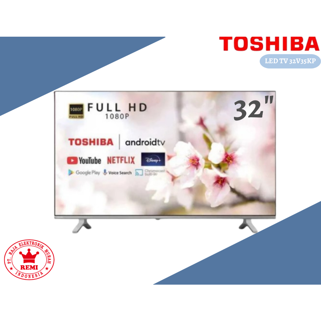 TOSHIBA LED TV 32V35KP Smart Android TV Regza Bazel-Less 32 Inch