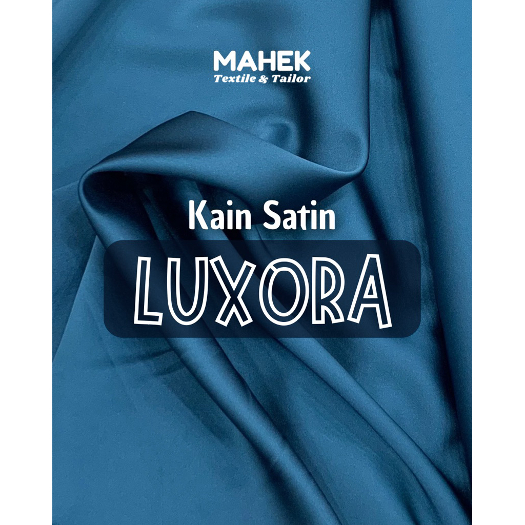 Kain Luxora / Kain Satin Exclusive Premium / Luxora Premium Kualitas Terbaik Tebal Jatuh / Kain Gaun