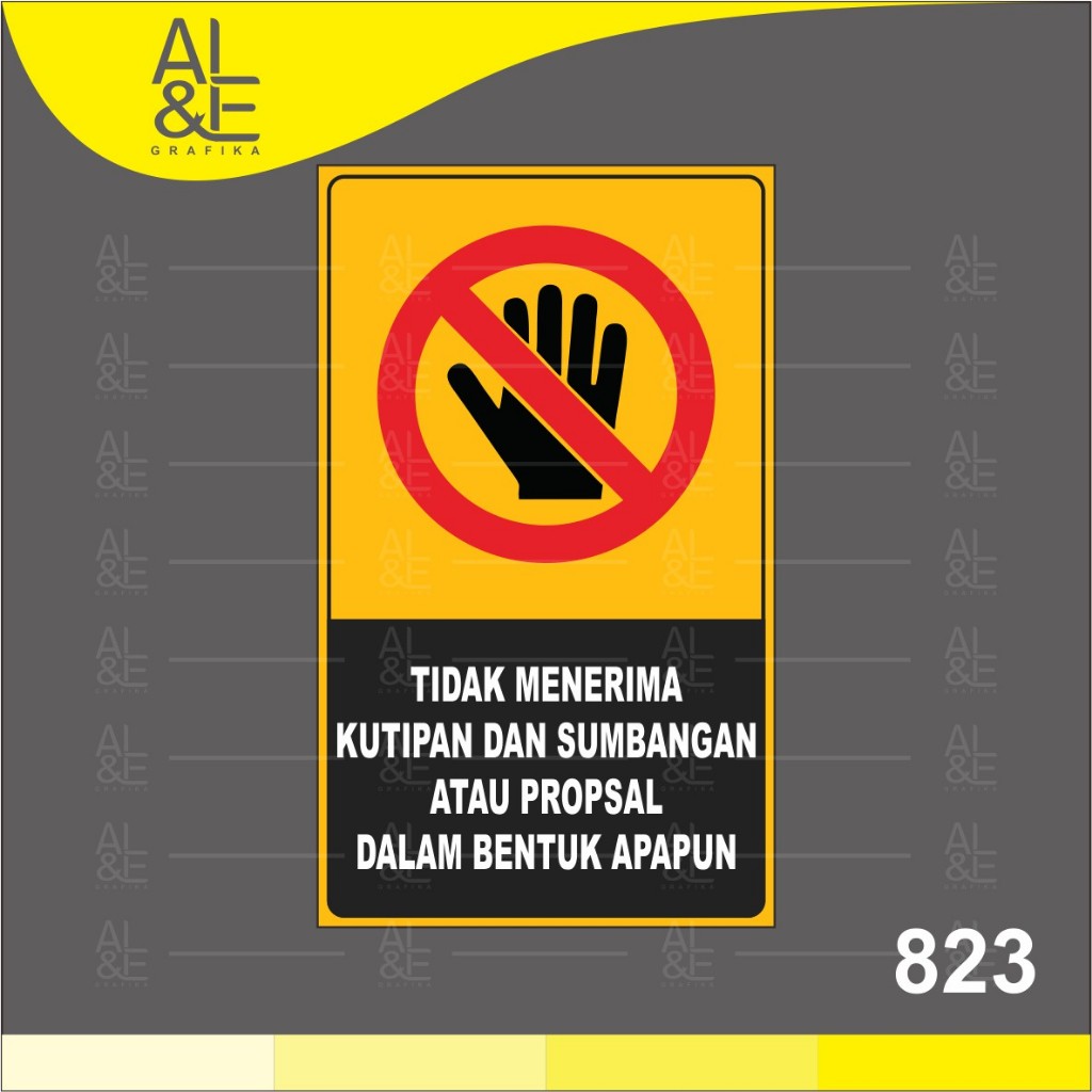 

823 - Stiker tidak menerima sumbangan dan kutipan atau bentu proposal apapun, Stiker vynil premium dan murah