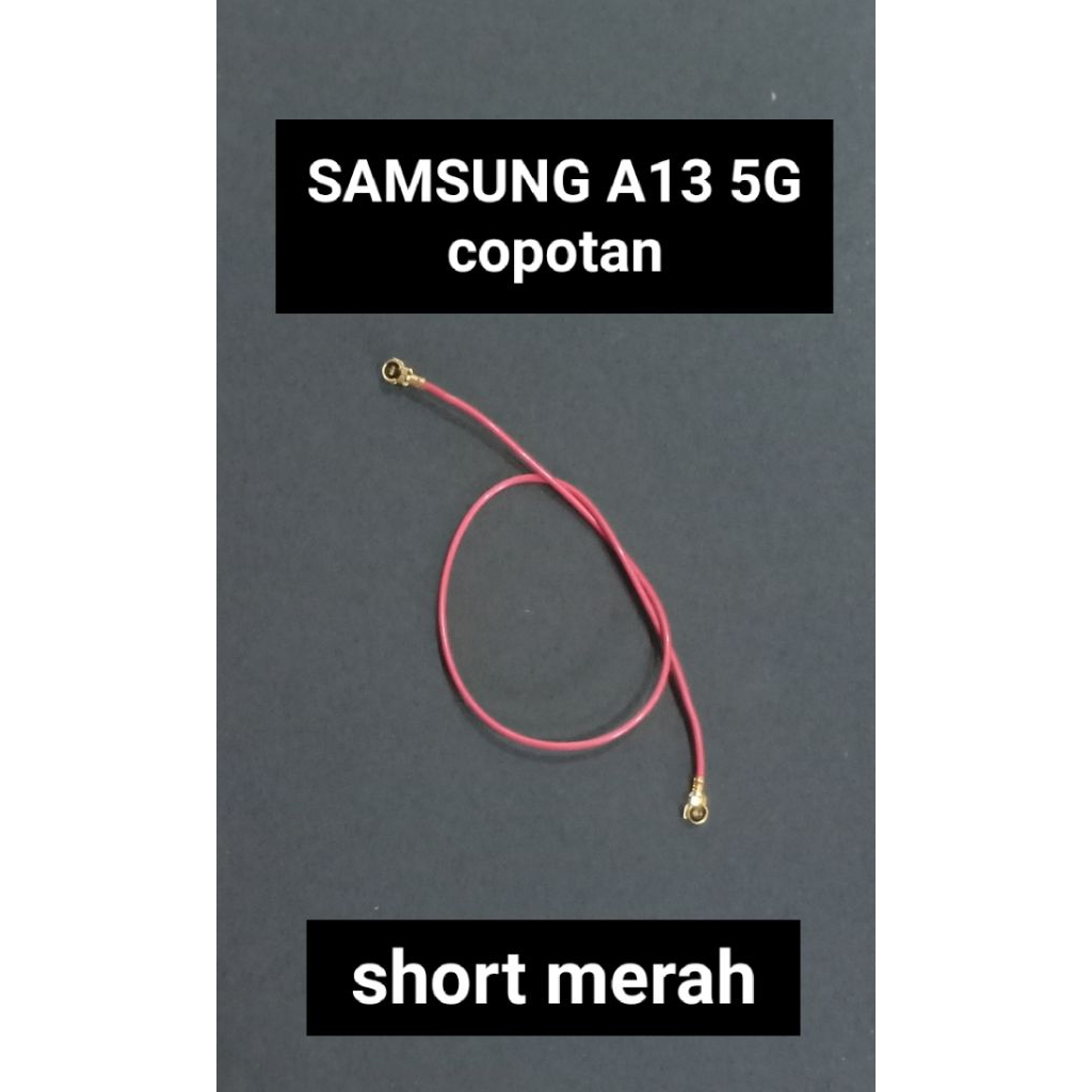 KABEL ANTENA SINYAL SAMSUNG A13 5G