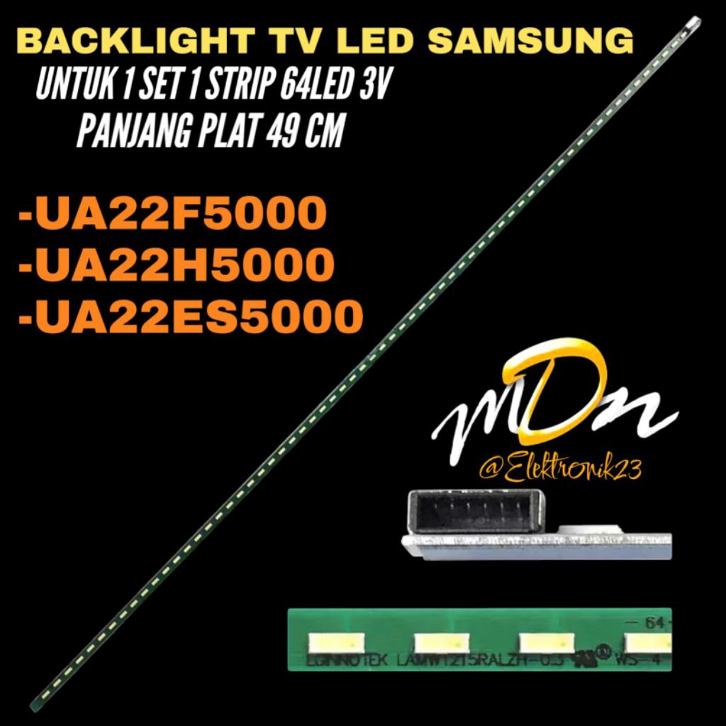 BACKLIGHT TV LED SAMSUNG 22 INCH UA-22F5000- UA-22H5000- UA-22ES5000 BACKLIGHT TV SAMSUNG