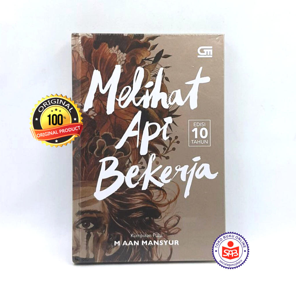 Melihat Api Bekerja - M Aan Mansyur