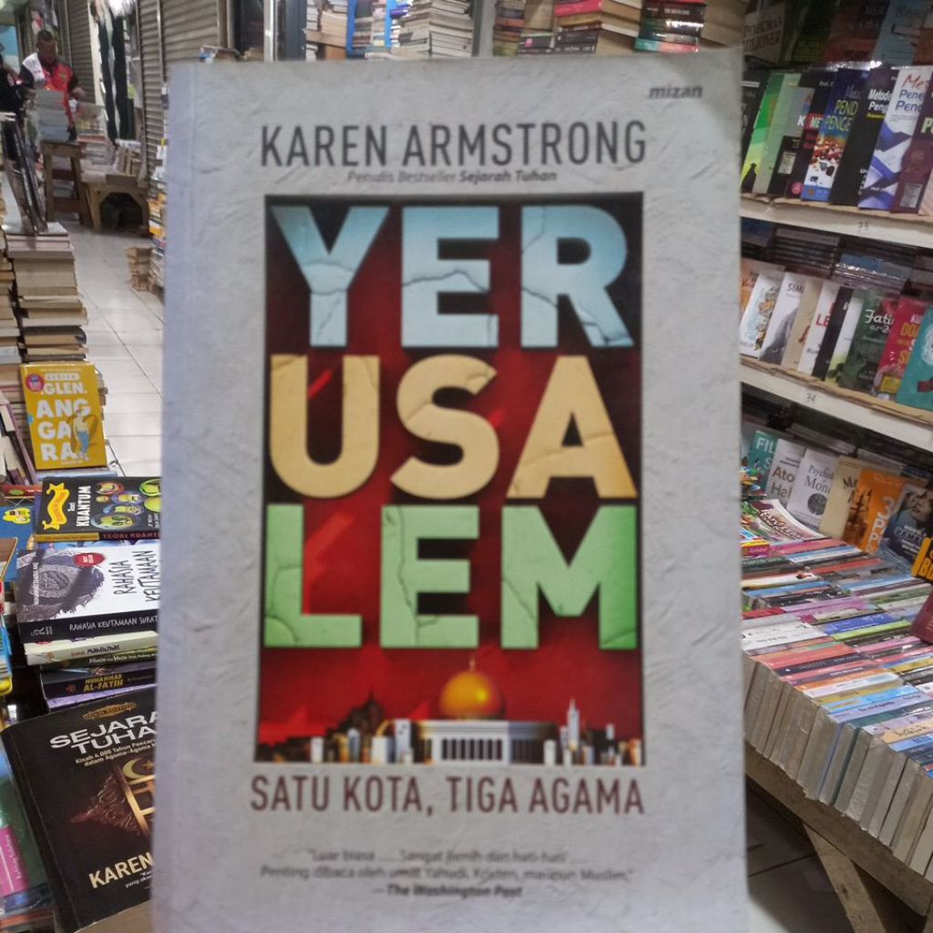 YERUSALEM SATU KOTA TIGA AGAMA KAREN ARMSTRONG