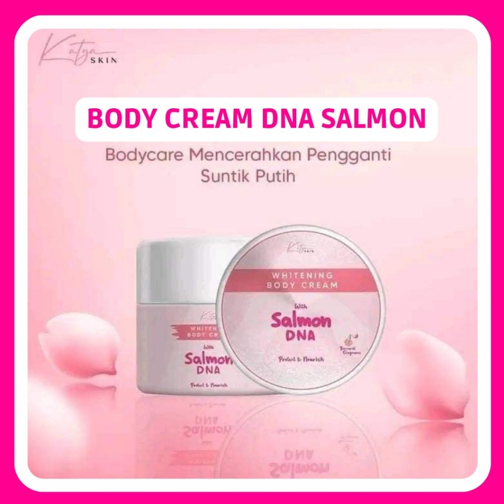 KATYA SKIN Whitening Body Cream With Salmon DNA and Collagen Krim Tubuh DNA Salmon Original BPOM 250