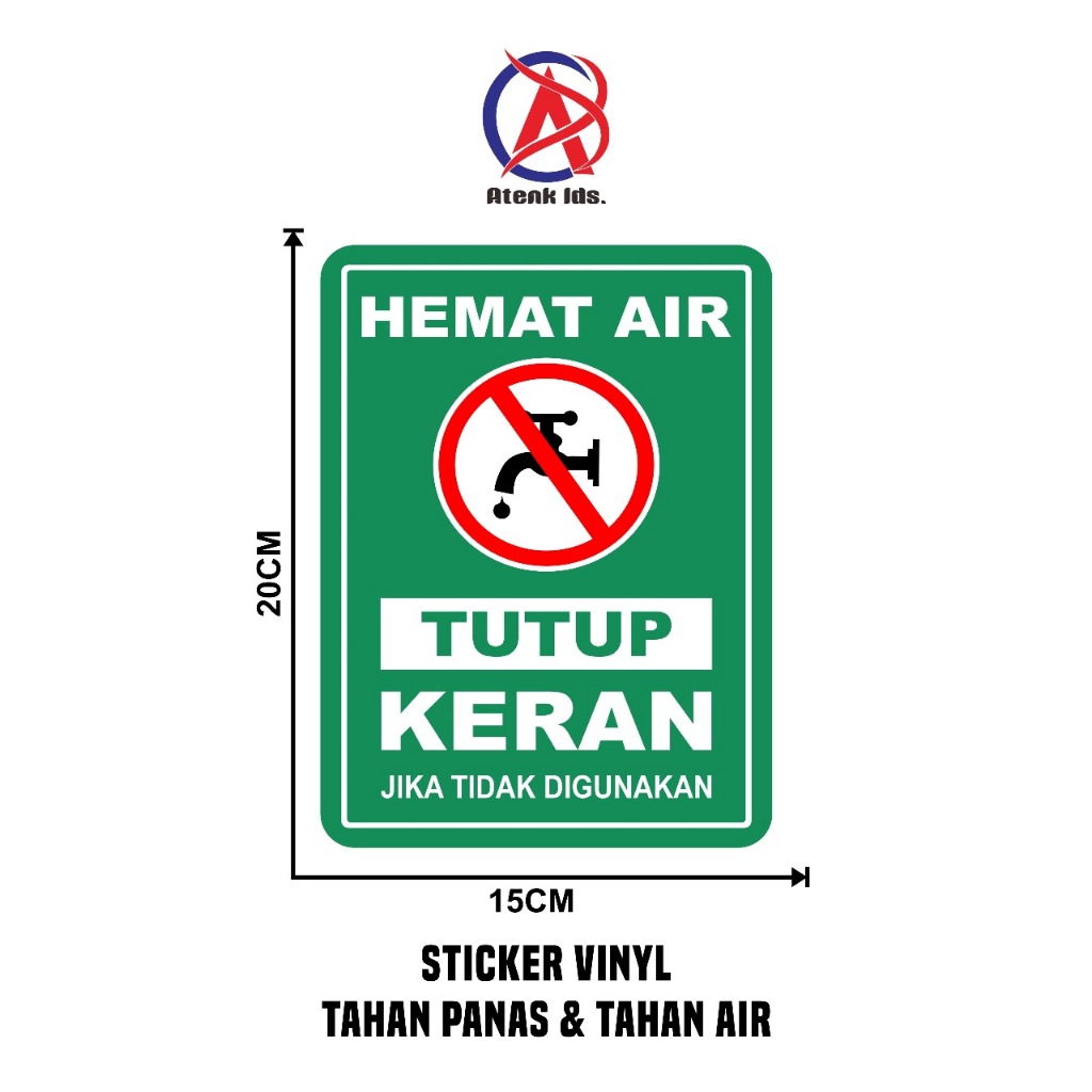 

Stiker Vinyl Petunjuk Peringatan Menutup Kran Air Hijau 15x20 cm
