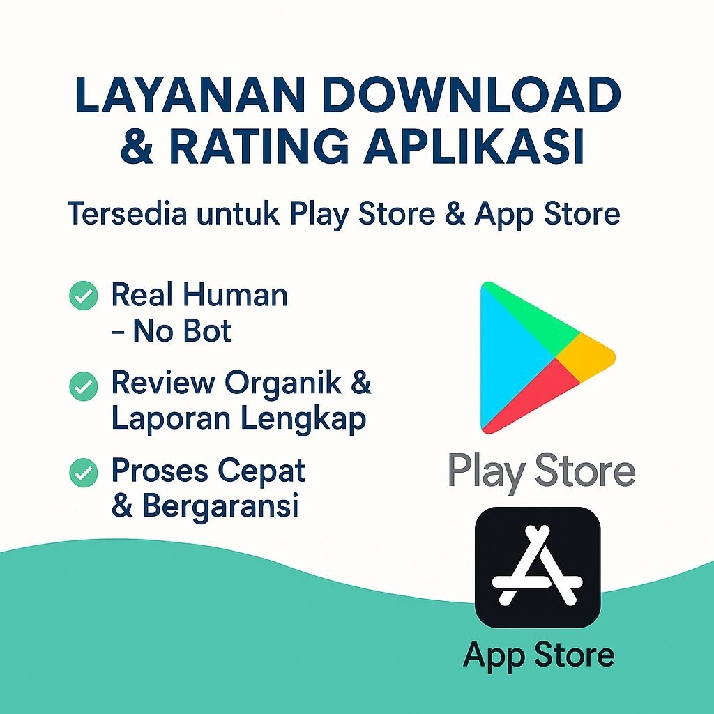 JASA DOWNLOAD & RATING PLAY STORE | APP STORE | BERGARANSI |