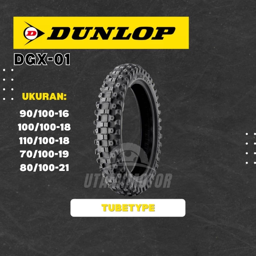 BAN MOTOR TRAIL DUNLOP DGX-01 90/100-16 100/100-18 110/100-18 70/100-19 80/100-21 TUBETYPE NON TUBEL
