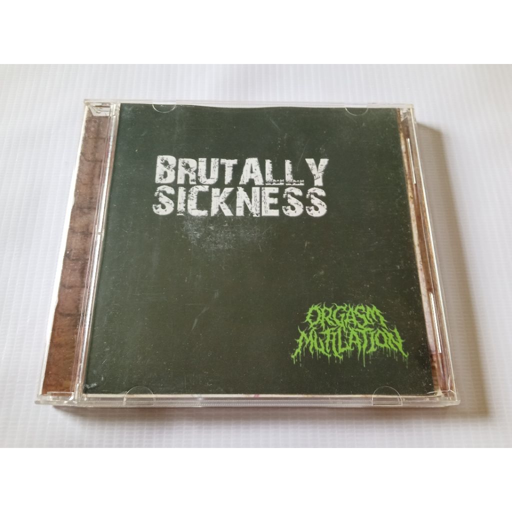 Brutally Sickness - Orgasm Mutilation CD